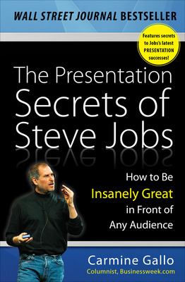 The presentation secrets of Steve Jobs : how to be insanely great in front of any audience  cover image cdn