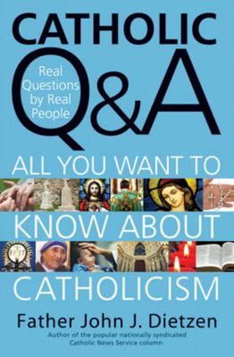 Catholic Q & A : answers to the most common questions about Catholicism  cover image cdn