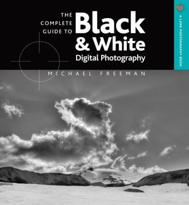 The complete guide to black & white digital photography  cover image cdn