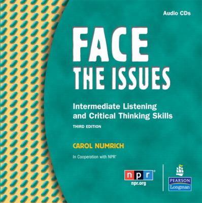 Face the issues : intermediate listening and critical thinking skills  cover image cdn