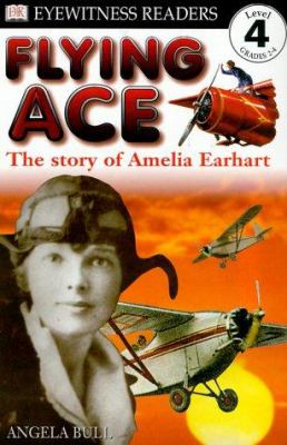 Flying ace : the story of Amelia Earhart  cover image cdn