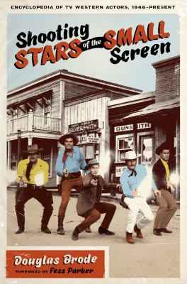 Shooting stars of the small screen : encyclopedia of TV Western actors (1946-present)  cover image cdn