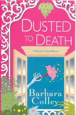 Dusted to death : A Charlotte LaRue mystery  cover image cdn