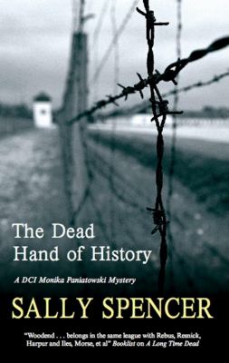 The dead hand of history : a DCI Monika Paniatowski mystery  cover image cdn