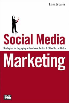 Social media marketing : strategies for engaging in Facebook, Twitter & other social media  cover image cdn