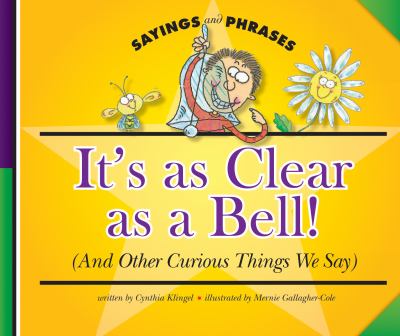 It's as clear as a bell! : (and other curious things we say)  cover image cdn
