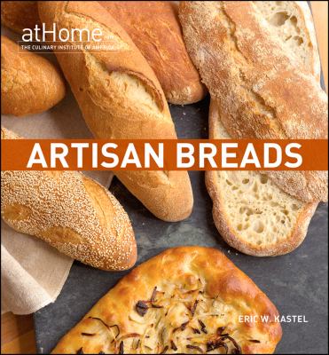 Artisan breads : at home with the Culinary Institute of America  cover image cdn