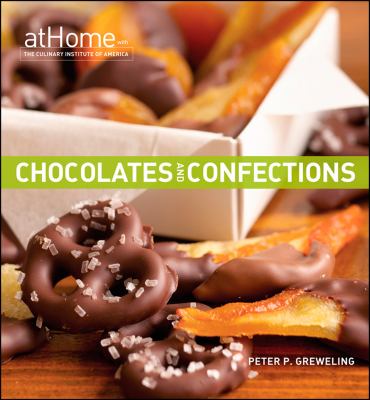 Chocolates and confections : at home with the Culinary Institute of America  cover image cdn