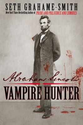 Abraham Lincoln : vampire hunter  cover image cdn