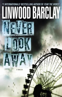 Never look away : a thriller  cover image cdn