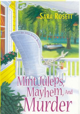 Mint juleps, mayhem, and murder cover image
