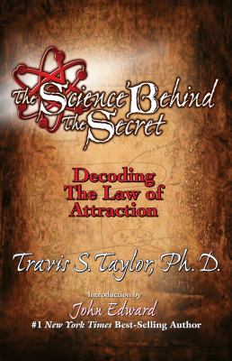 The science behind the secret : decoding the law of attraction & the universal connection  cover image cdn