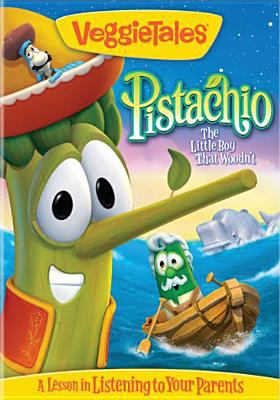 VeggieTales. Pistachio, the little boy that woodn't cover image cdn