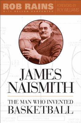 James Naismith : the man who invented basketball  cover image cdn