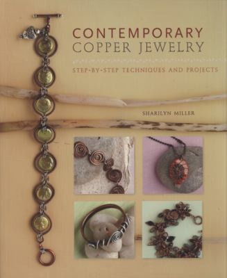 Contemporary copper jewelry : step-by-step techniques and projects  cover image cdn
