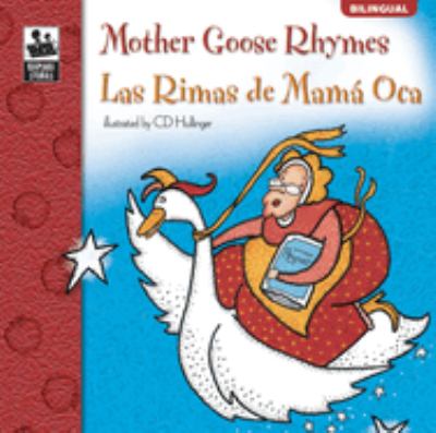 Mother Goose rhymes = Las Rimas de Mama Oca  cover image cdn