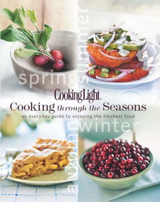 Cooking through the seasons : an everyday guide to enjoying the freshest food cover image cdn