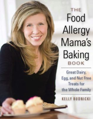 The food allergy mama's baking book : great dairy, egg, and nut-free treats for the whole family  cover image cdn