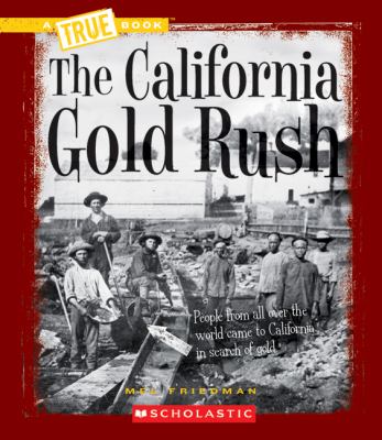 The California Gold Rush cover image