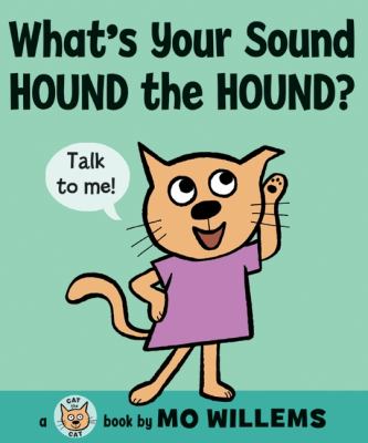 What's your sound, Hound the Hound? : a Cat the Cat book  cover image cdn