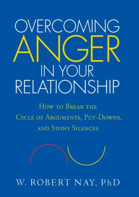 Overcoming anger in your relationship : how to break the cycle of arguments, put-downs, and stony silences  cover image cdn