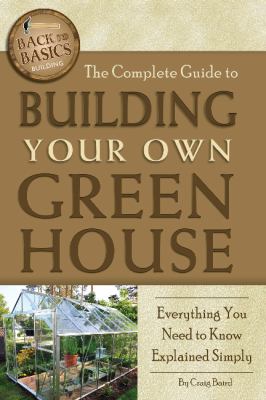 The complete guide to building your own greenhouse : everything you need to know explained simply  cover image cdn