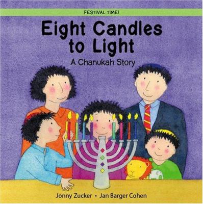 Eight candles to light : a Chanukah story cover image