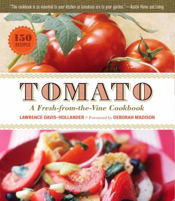 Tomato : a fresh-from-the-vine cookbook  cover image cdn