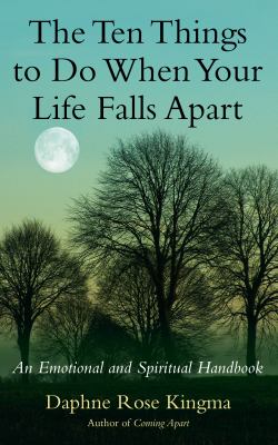 The ten things to do when your life falls apart : an emotional and spiritual handbook  cover image cdn