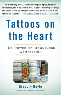 Tattoos on the heart : the power of boundless compassion  cover image cdn