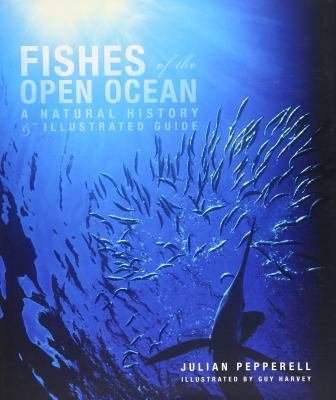 Fishes of the open ocean : a natural history & illustrated guide  cover image cdn