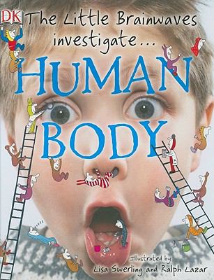The Little Brainwaves investigate-- human body  cover image cdn