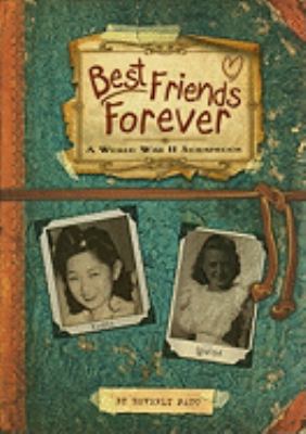 Best friends forever : a World War II scrapbook  cover image cdn