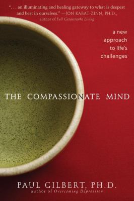 The compassionate mind : a new approach to life's challenges  cover image cdn