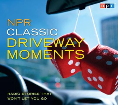NPR classic driveway moments radio stories that won't let you go cover image cdn