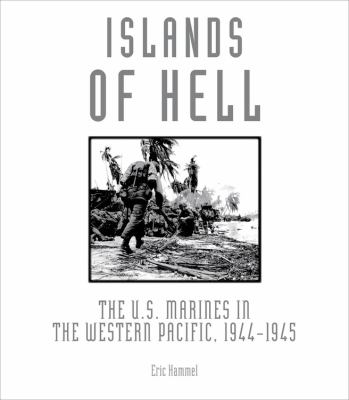 Islands of hell : the U.S. Marines in the Western Pacific, 1944-1945  cover image cdn