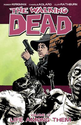 The walking dead. 12, Life among them  cover image cdn