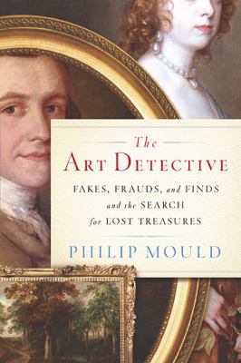 The art detective : fakes, frauds, and finds and the search for lost treasures  cover image cdn