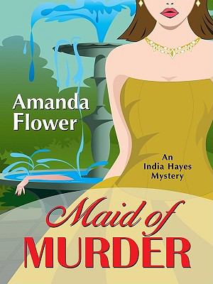 Maid of murder : an India Hayes mystery  cover image cdn