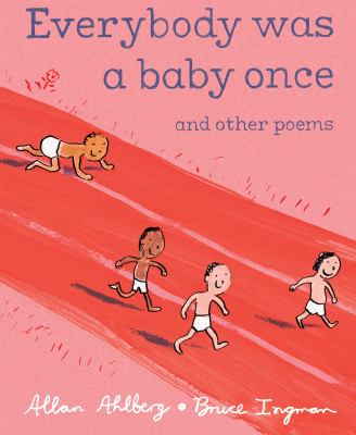 Everybody was a baby once : and other poems  cover image cdn