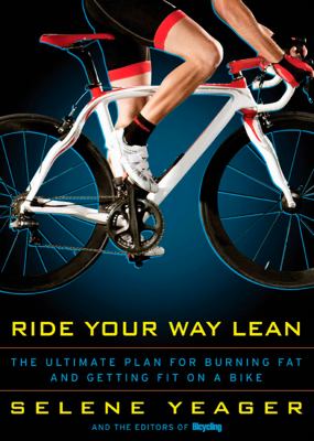 Ride your way lean : the ultimate plan for burning fat and getting fit on a bike  cover image cdn