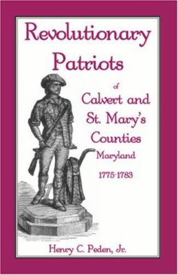 Revolutionary patriots of Calvert & St. Mary's Counties, Maryland, 1775-1783  cover image cdn