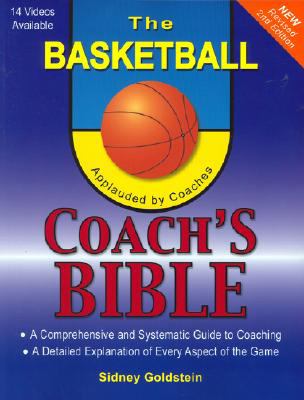 The basketball coach's bible : a comprehensive and systematic guide to coaching  cover image cdn