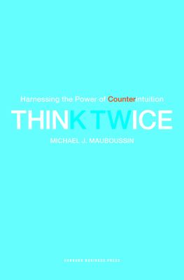 Think twice : harnessing the power of counterintuition  cover image cdn