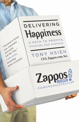Delivering happiness : a path to profits, passion, and purpose  cover image cdn