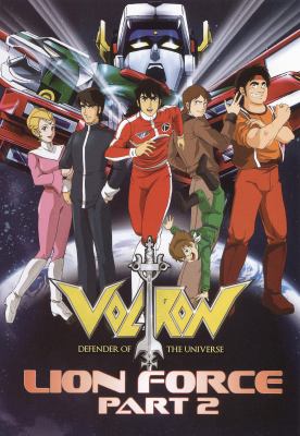 Voltron, defender of the universe. Lion force. Part 2 cover image