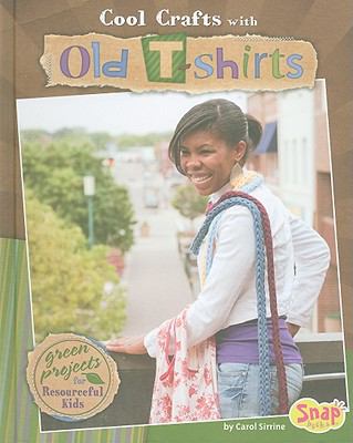 Cool crafts with old t-shirts : green projects for resourceful kids  cover image cdn