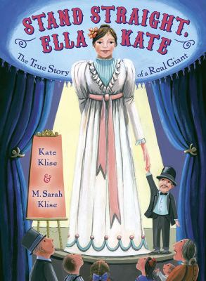 Stand straight, Ella Kate : the true story of a real giant  cover image cdn