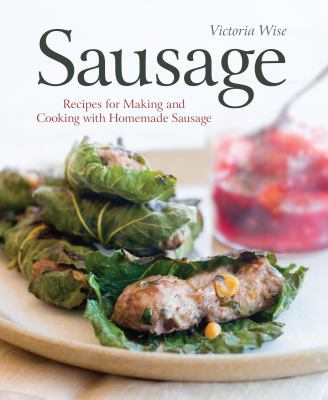 Sausage : recipes for making and cooking with homemade sausage  cover image cdn