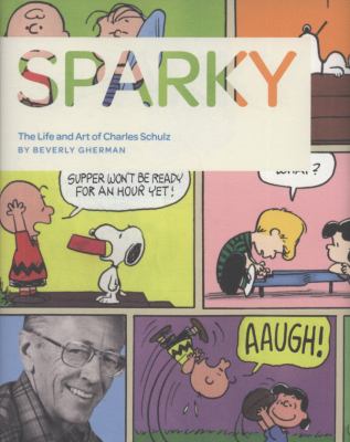 Sparky : the life and art of Charles Schulz  cover image cdn